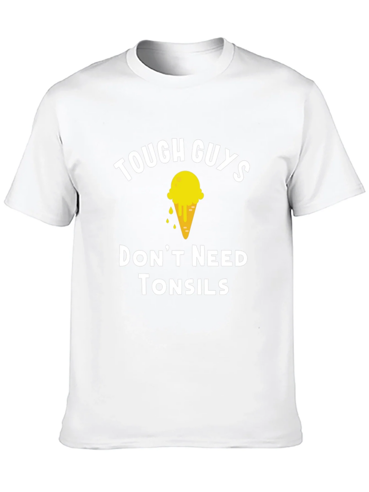 Tough Guys Dont Need Tonsils T-Shirt product image 12