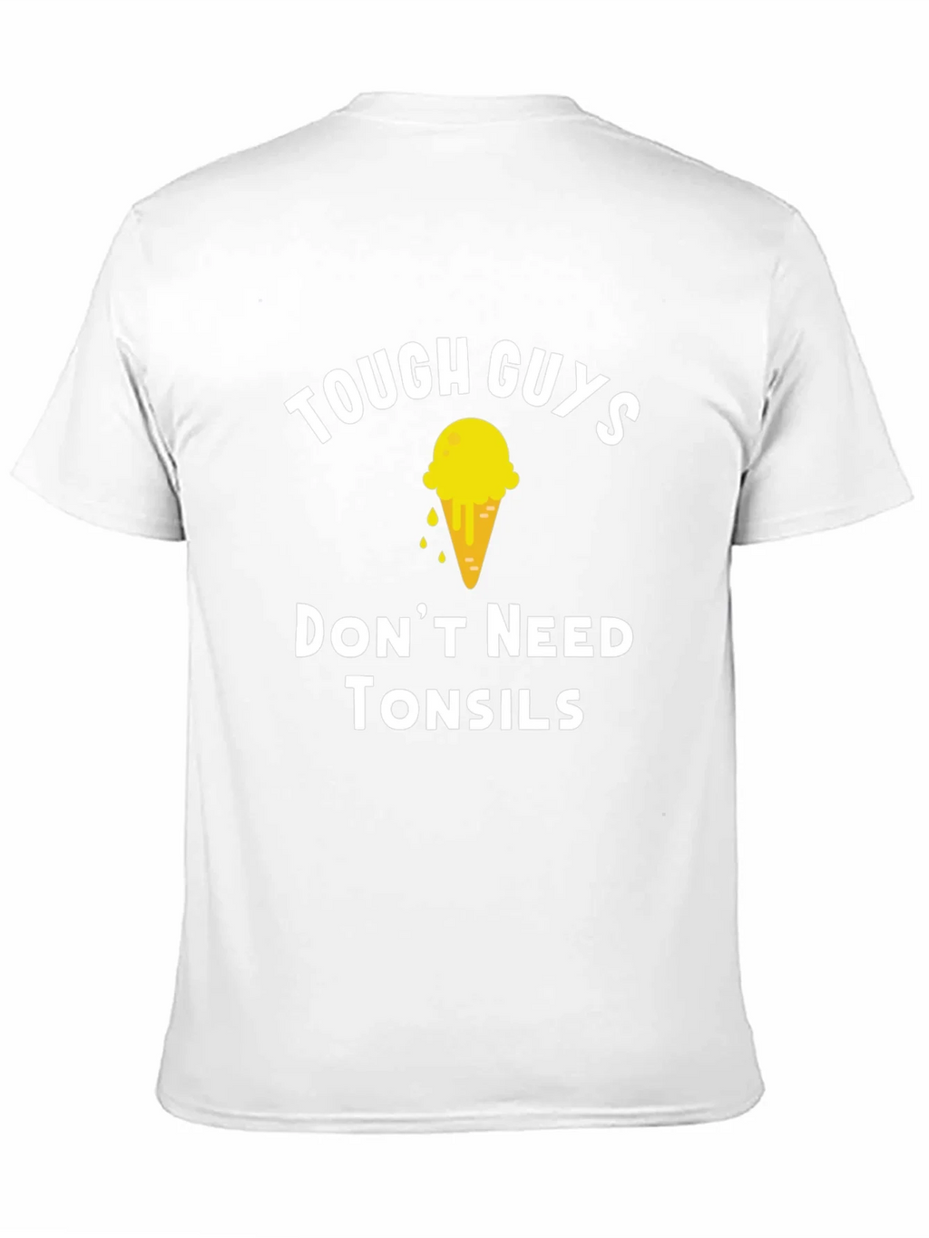 Tough Guys Dont Need Tonsils T-Shirt product image 2