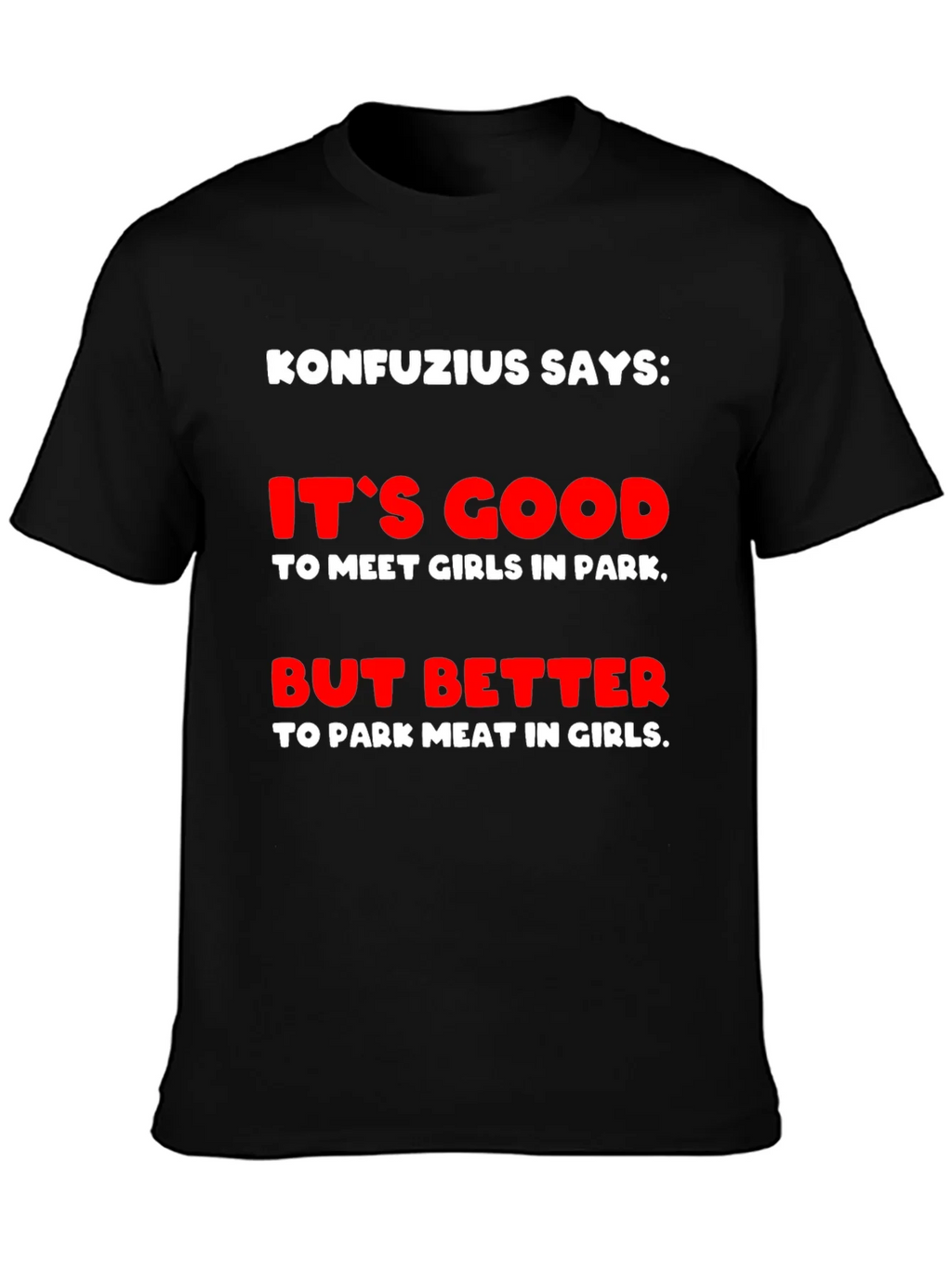 Konfucius Says Graphic T-Shirt product image 6