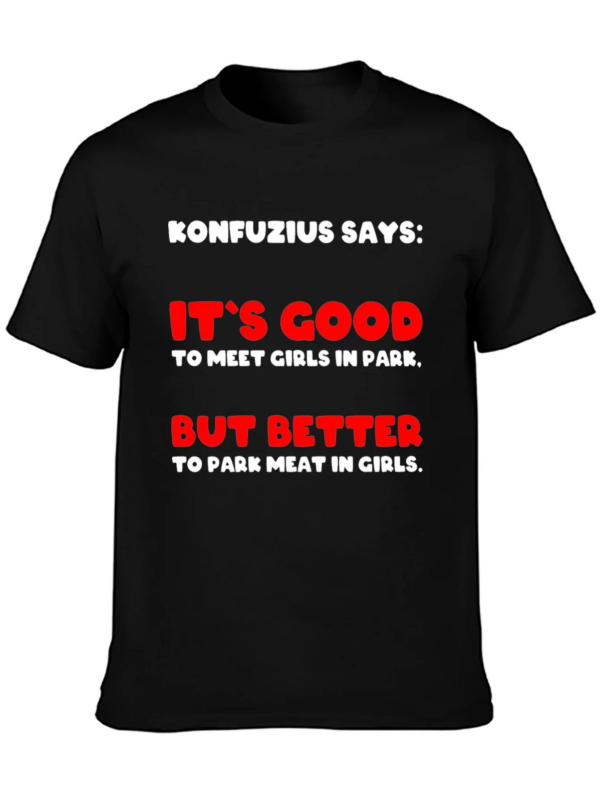 Konfucius Says Graphic T-Shirt product image 6