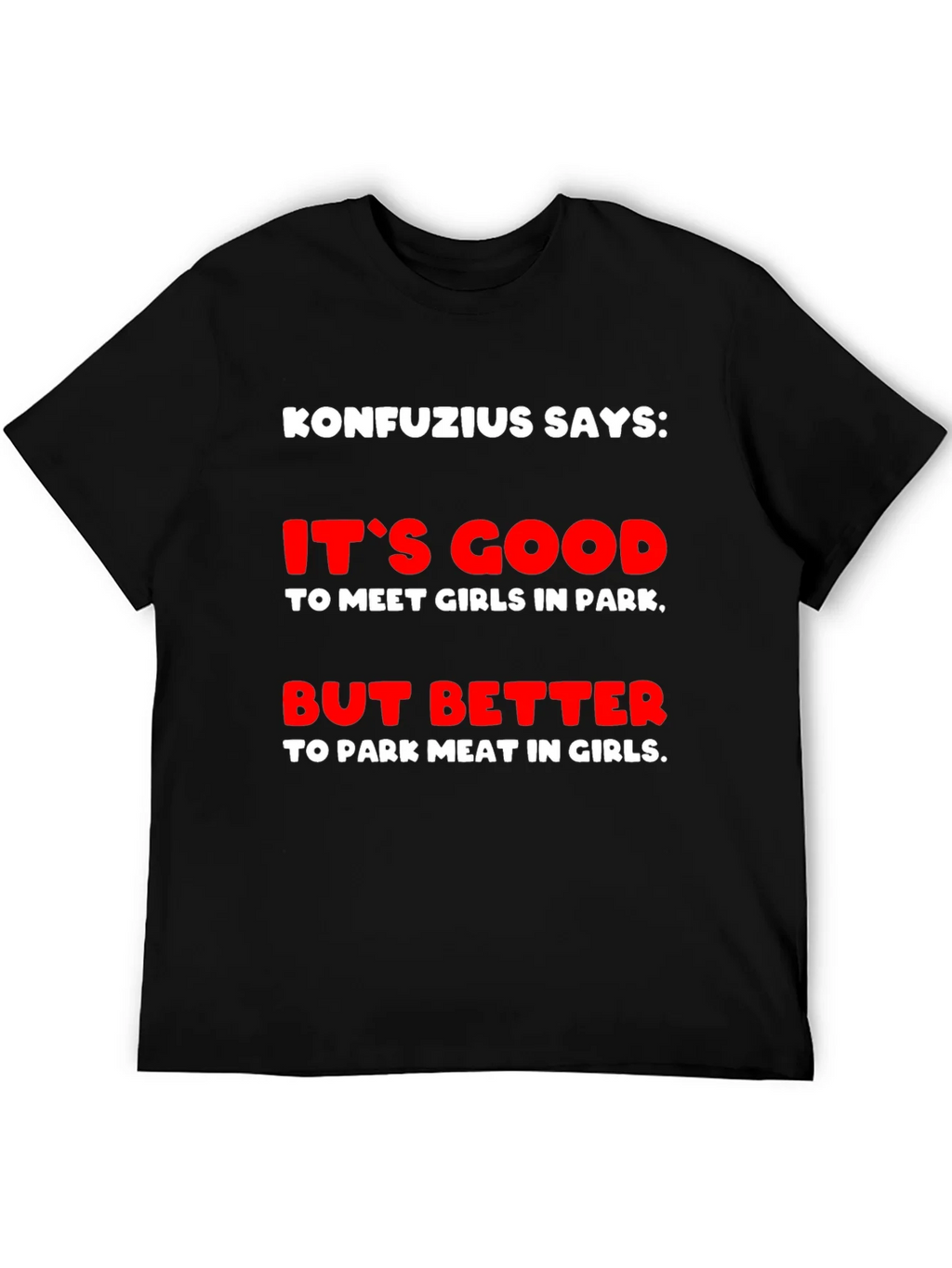 Konfucius Says Graphic T-Shirt product image 8