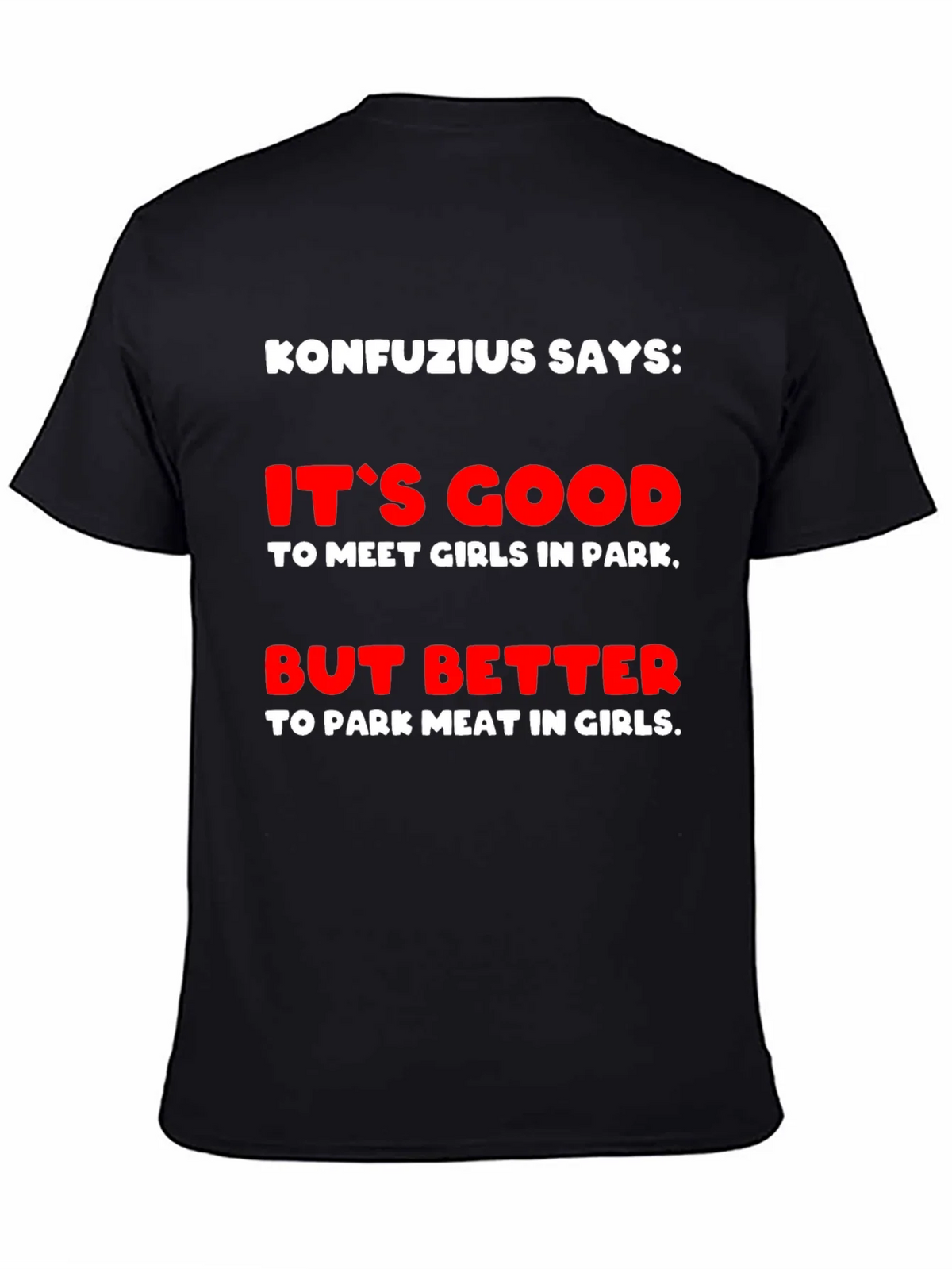 Konfucius Says Graphic T-Shirt product image 7