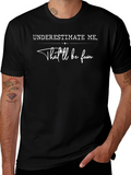 Underestimate Me Funny Graphic Tee product image 1