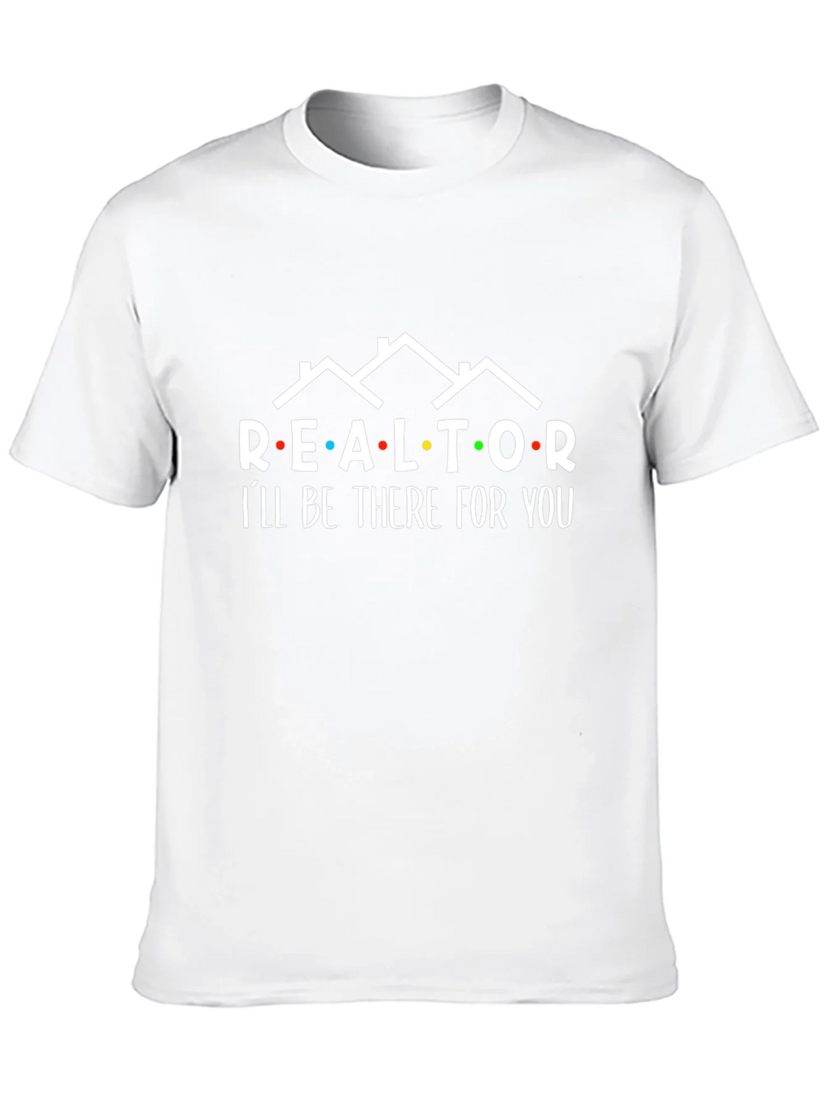 Realtor Ill Be There For You Graphic Tee product image 12