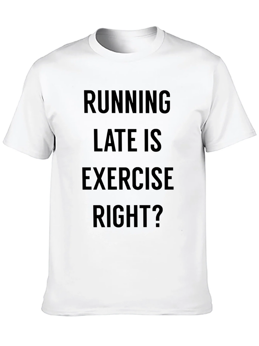 Funny Running Late Exercise T-Shirt product image 12