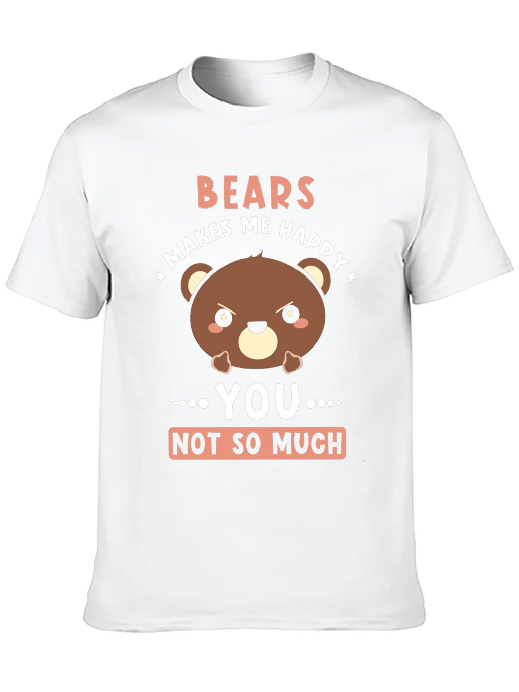 Funny Bear Graphic T-Shirt - Bears Makes Me Happy product image 12