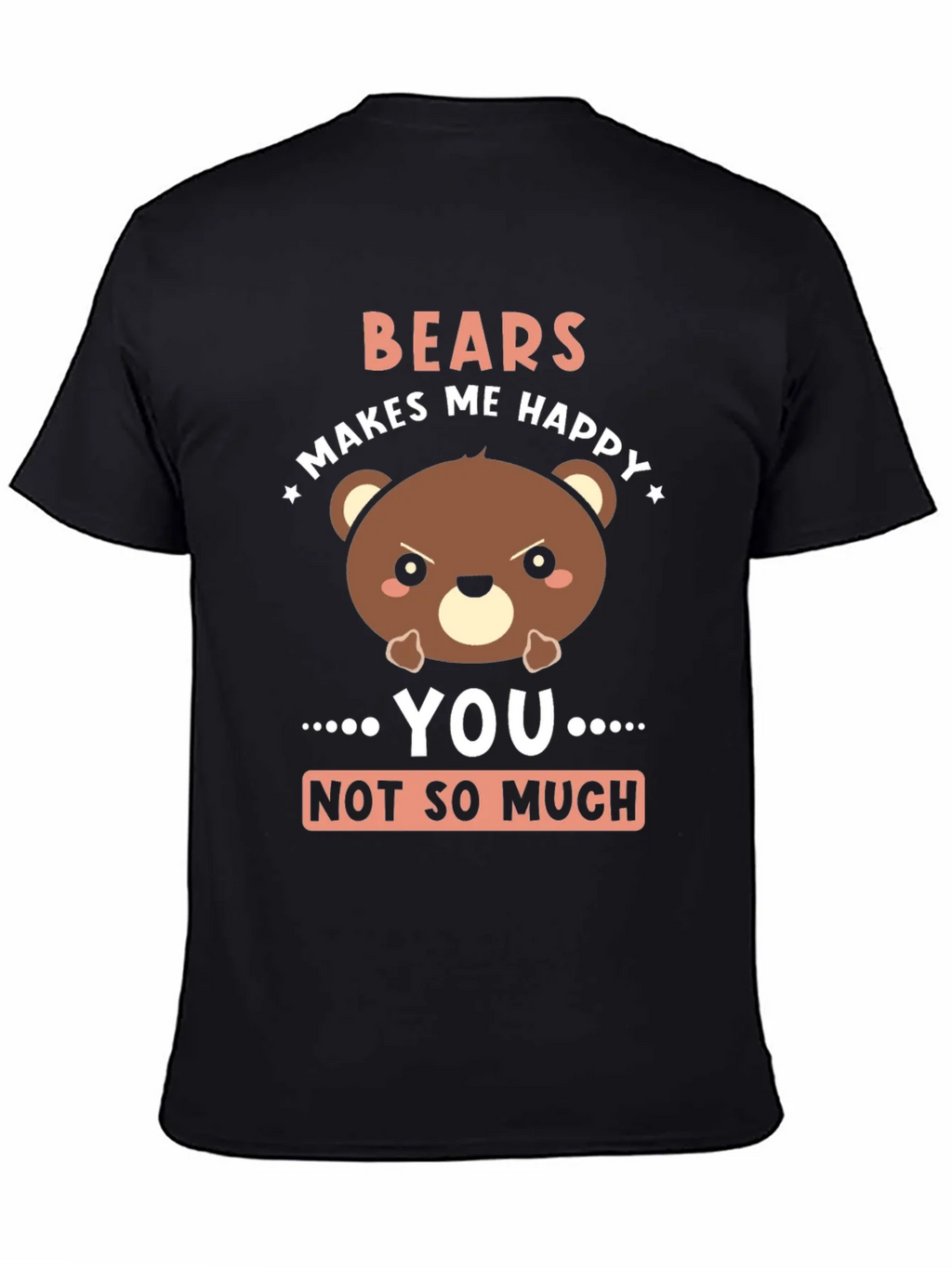 Funny Bear Graphic T-Shirt - Bears Makes Me Happy product image 7