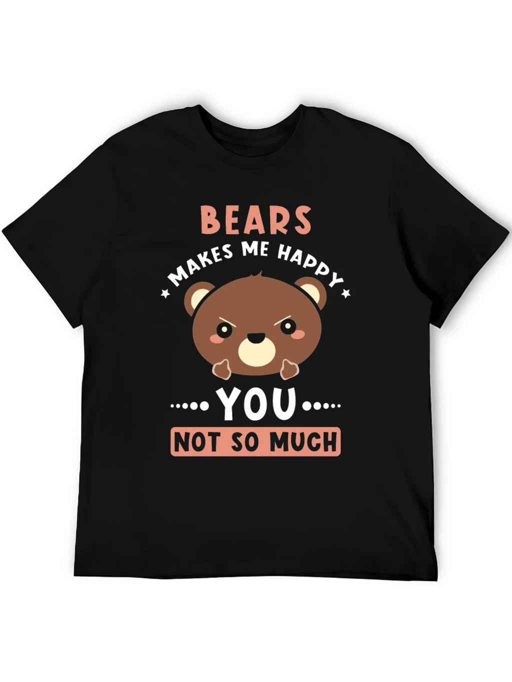 Funny Bear Graphic T-Shirt - Bears Makes Me Happy product image 8