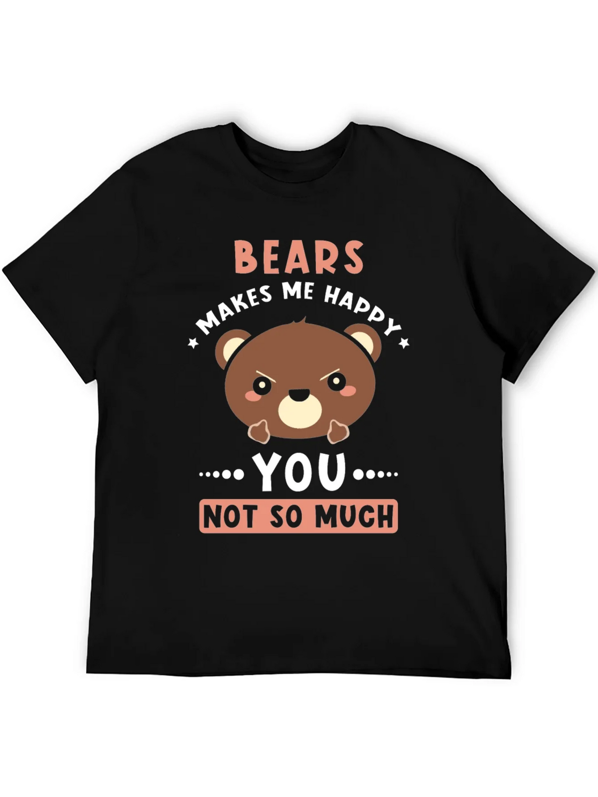 Funny Bear Graphic T-Shirt - Bears Makes Me Happy product image 8