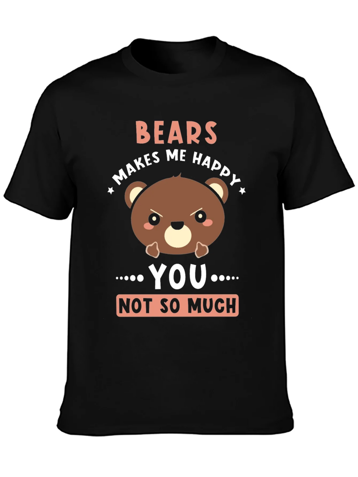 Funny Bear Graphic T-Shirt - Bears Makes Me Happy product image 6