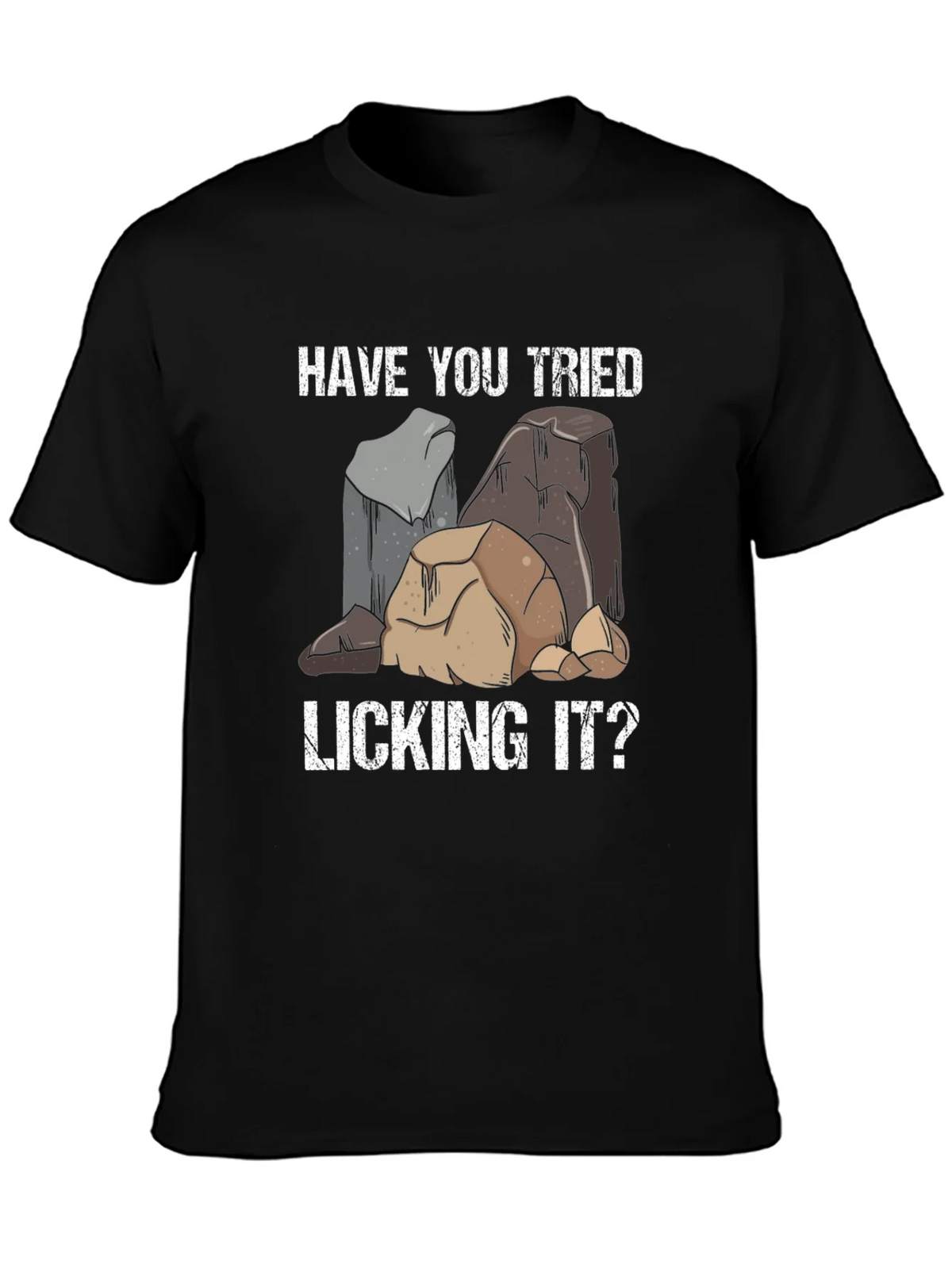 Have You Tried Licking It T-Shirt product image 6