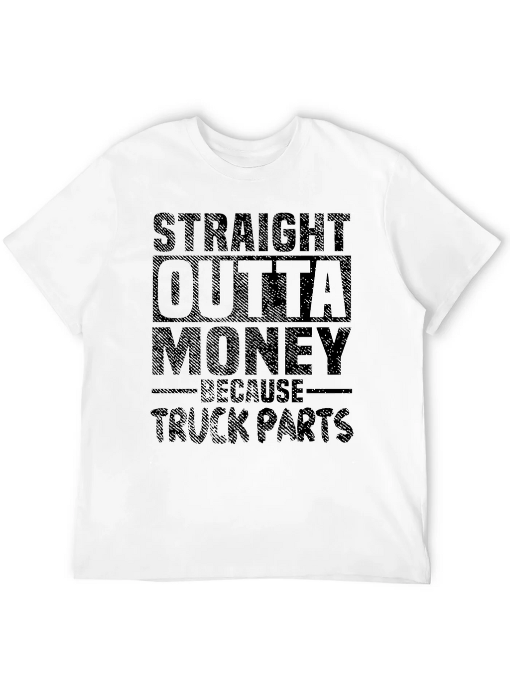 Straight Outta Money Truck Parts T-Shirt product image 3