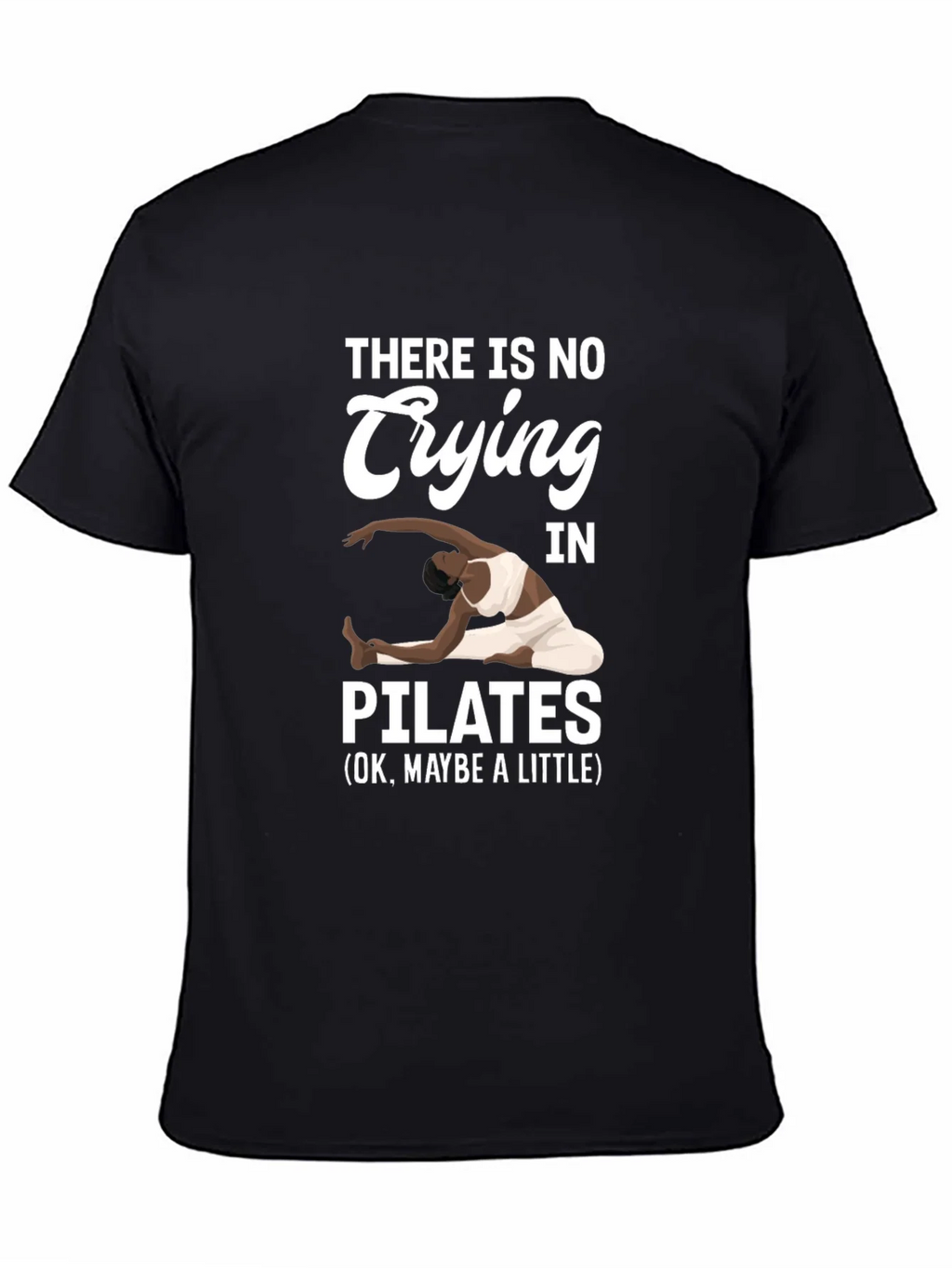Pilates T-Shirt - No Crying Maybe a Little product image 7
