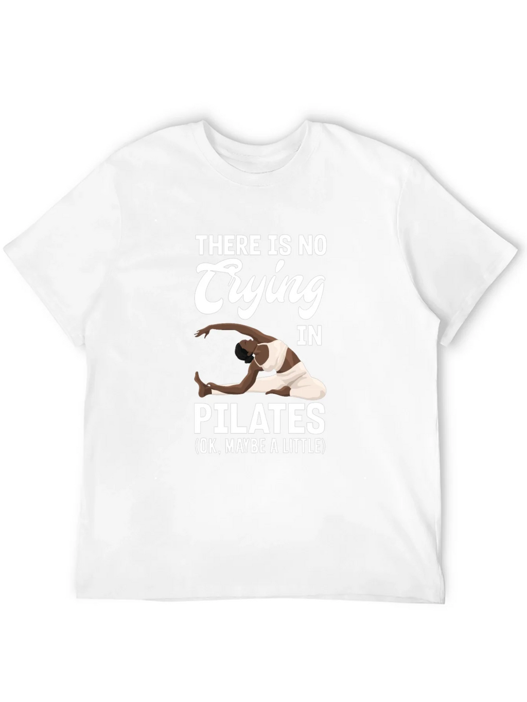 Pilates T-Shirt - No Crying Maybe a Little product image 3