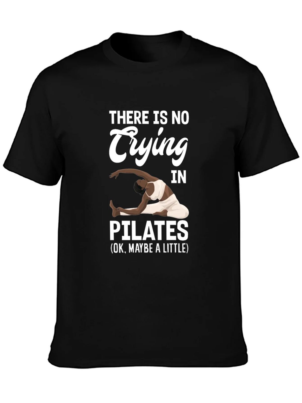 Pilates T-Shirt - No Crying Maybe a Little product image 6