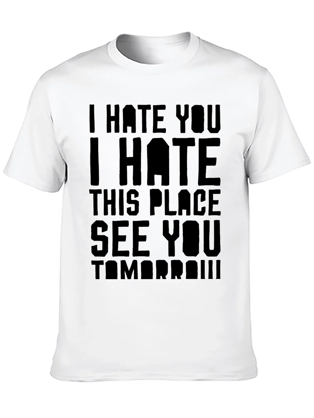 I Hate You T-Shirt - Funny Sarcastic Graphic Tee product image 12