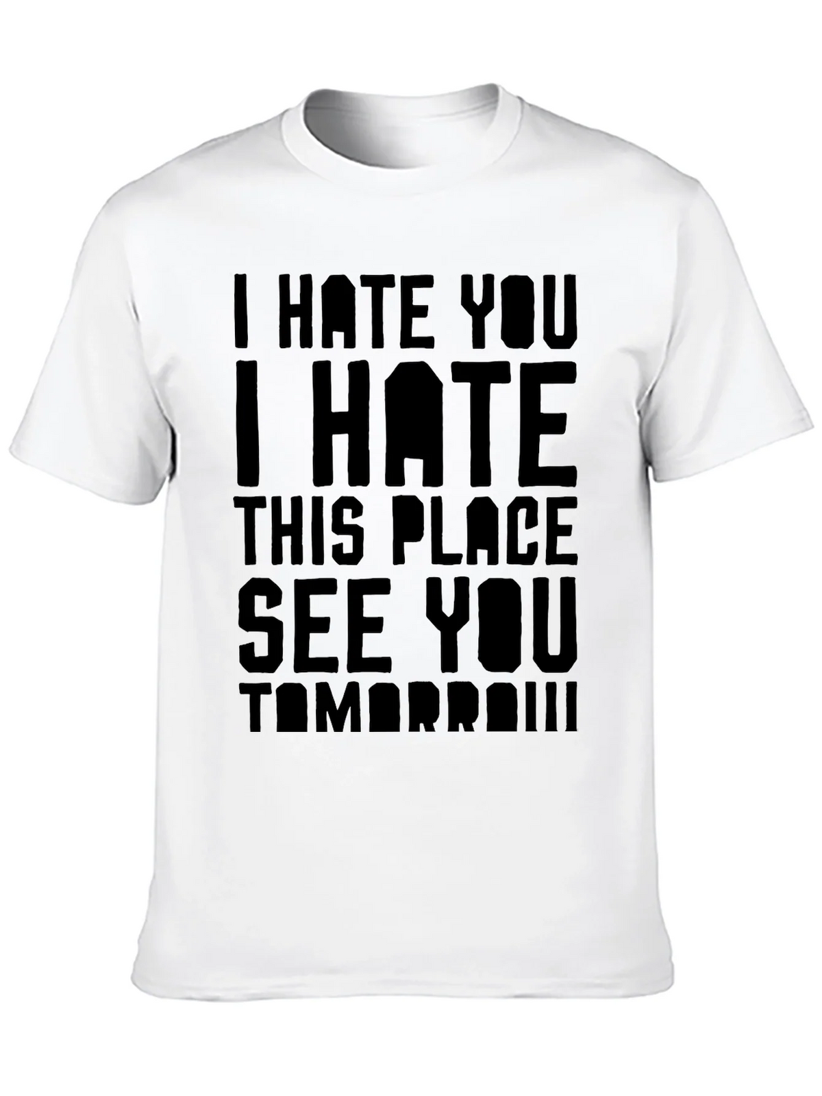 I Hate You T-Shirt - Funny Sarcastic Graphic Tee product image 12