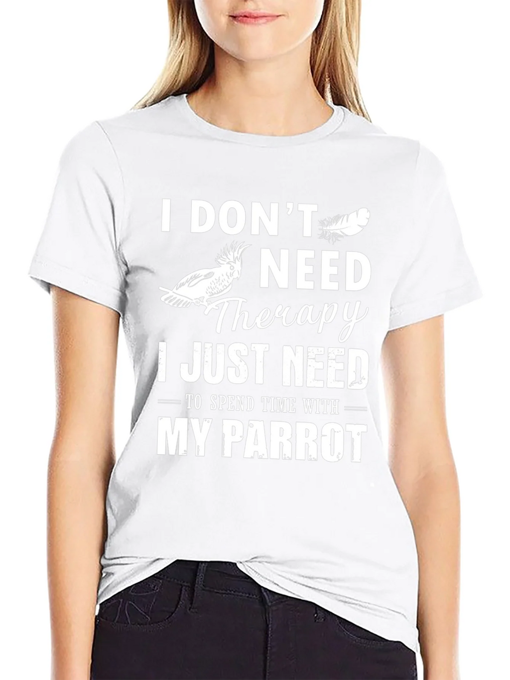 Parrot Lover T-Shirt: I Dont Need Therapy Just My product image 11
