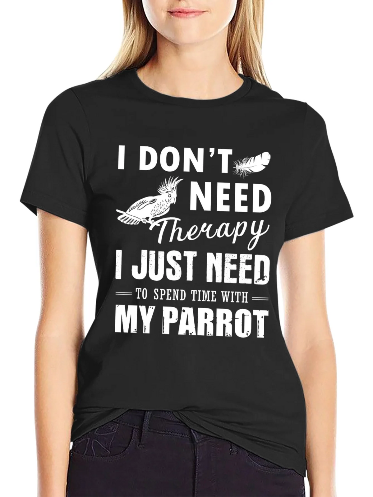 Parrot Lover T-Shirt: I Dont Need Therapy Just My product image 5