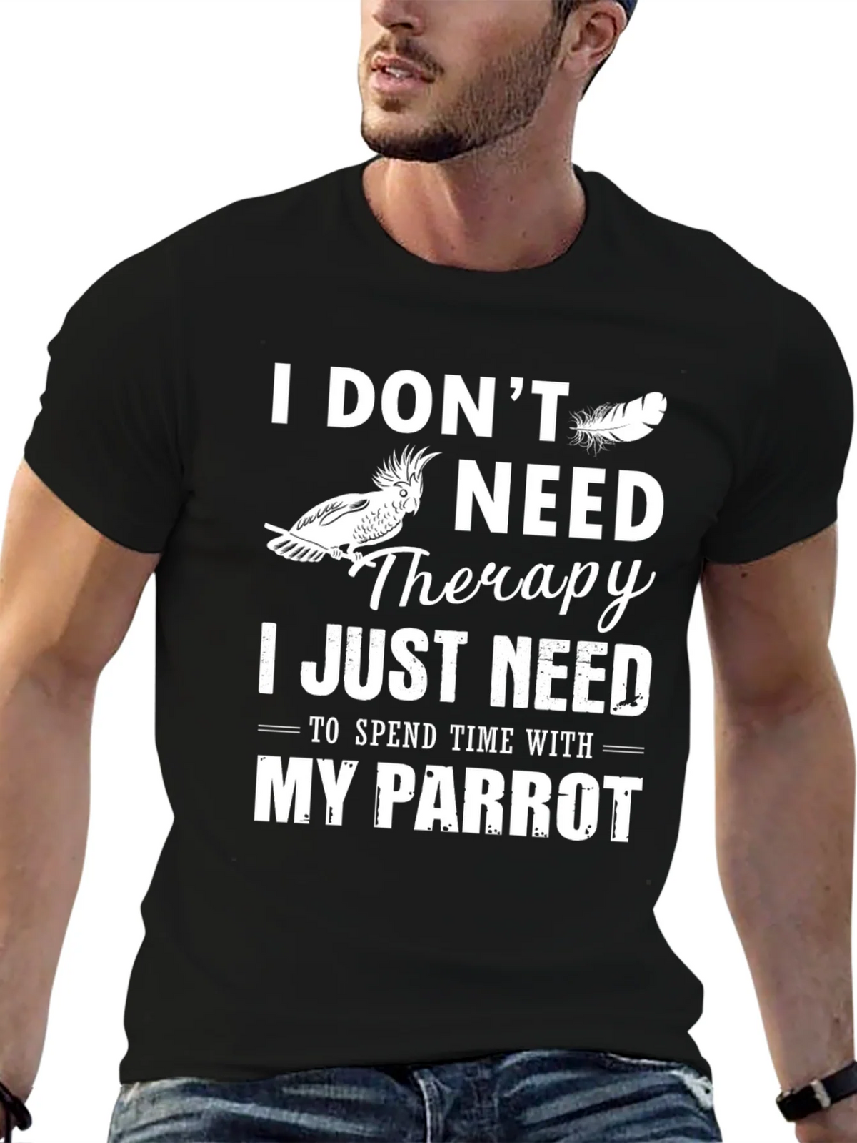 Parrot Lover T-Shirt: I Dont Need Therapy Just My product image 9