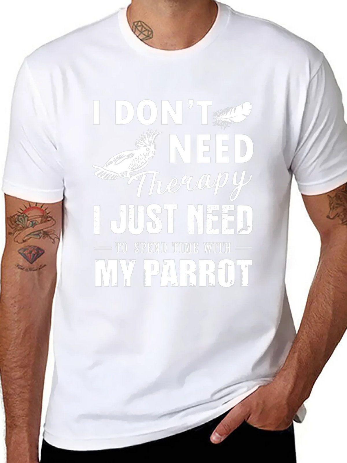 Parrot Lover T-Shirt: I Dont Need Therapy Just My product image 10