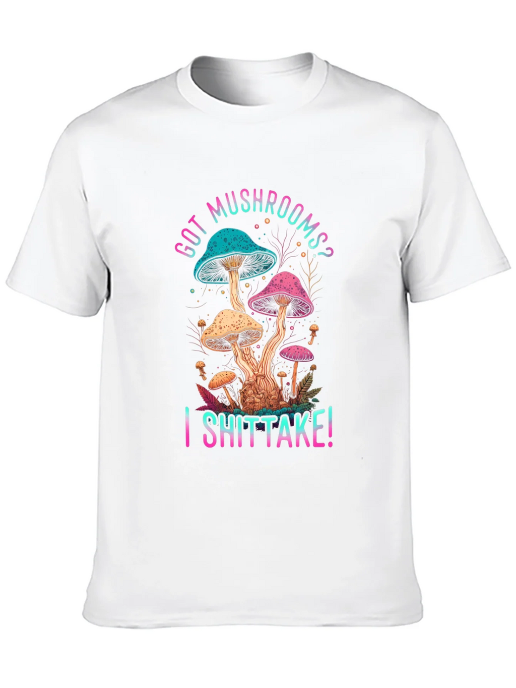 Got Mushrooms? I Shiitake! Funny Graphic Tee product image 12