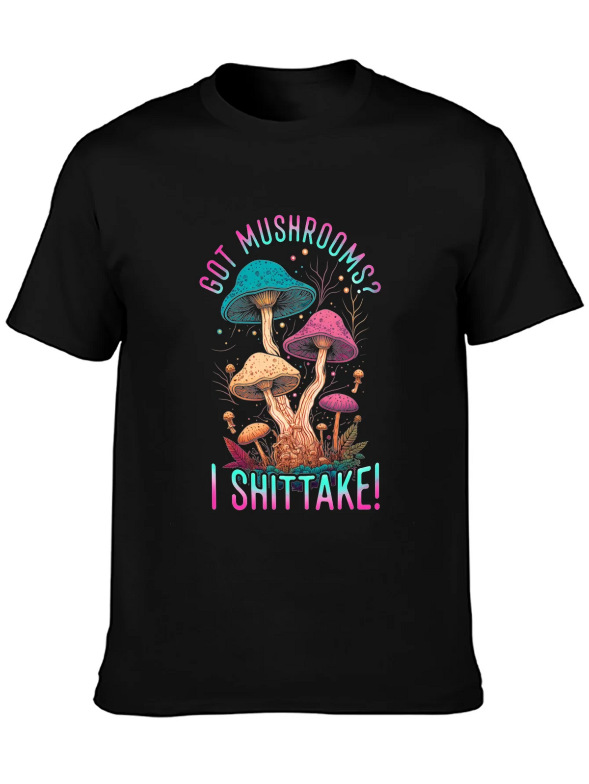 Got Mushrooms? I Shiitake! Funny Graphic Tee product image 6