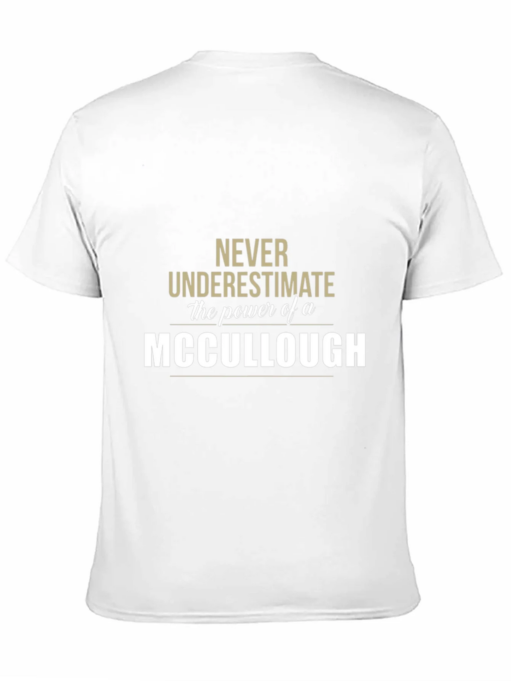 Never Underestimate a MCCULLOUGH T-Shirt product image 2