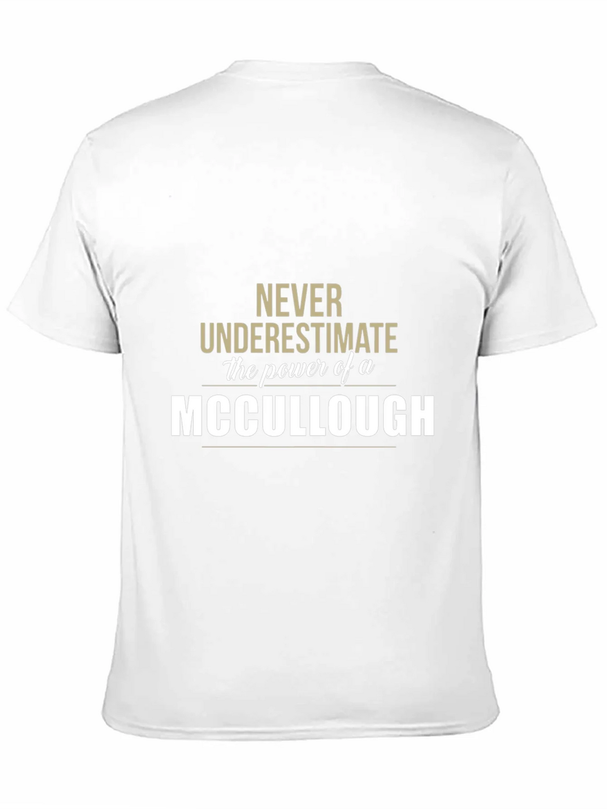 Never Underestimate a MCCULLOUGH T-Shirt product image 2