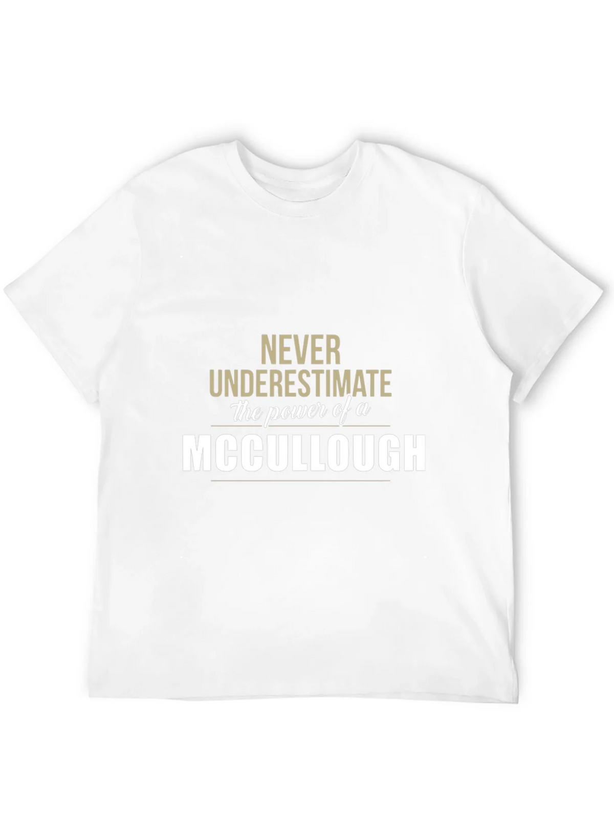 Never Underestimate a MCCULLOUGH T-Shirt product image 3