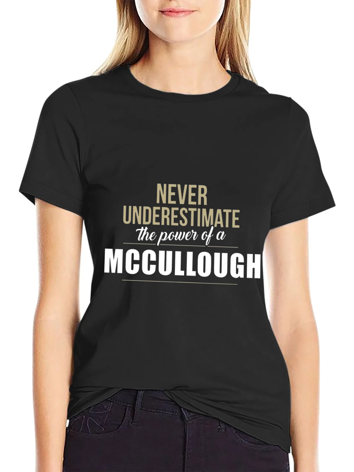Never Underestimate a MCCULLOUGH T-Shirt product image 5