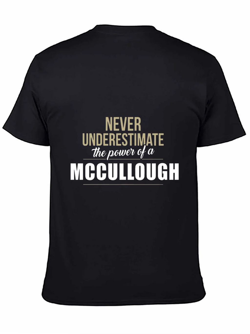 Never Underestimate a MCCULLOUGH T-Shirt product image 7