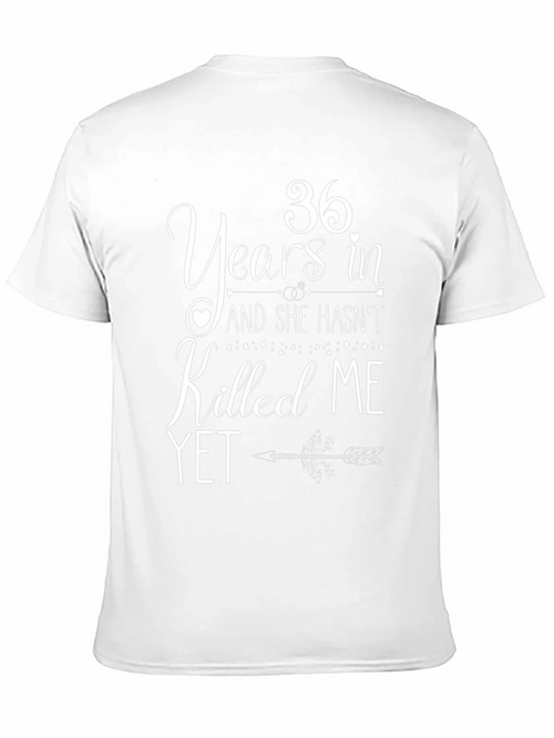 36 Years And She Hasnt Killed Me Yet T-Shirt product image 2