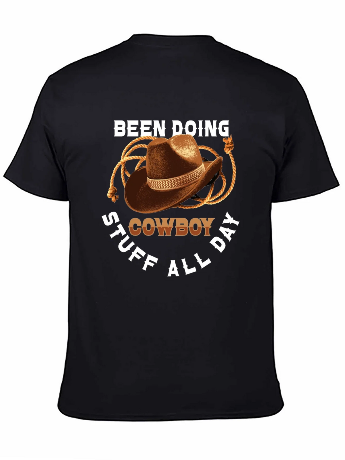 Cowboy T-Shirt: Doing Cowboy Stuff All Day Graphic Tee
