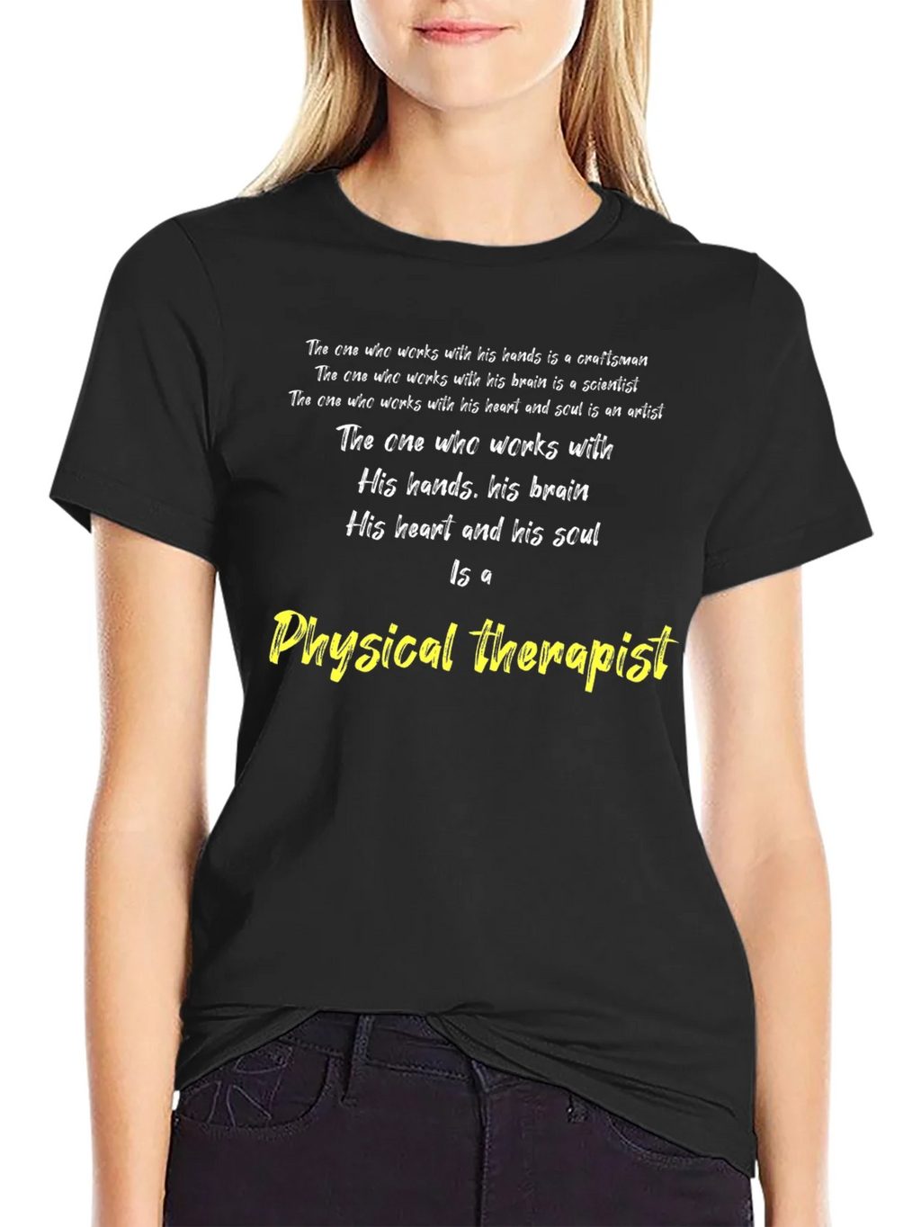 Physical Therapist T-Shirt - Craftsman Scientist Artist product image 5