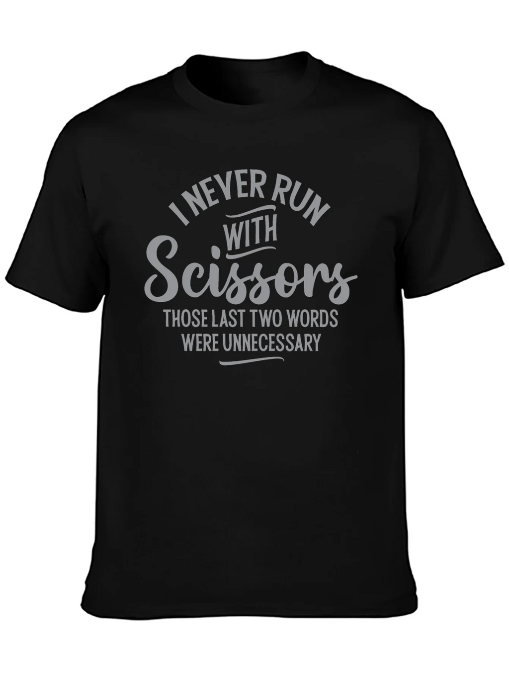 I Never Run With Scissors Graphic Tee product image 6