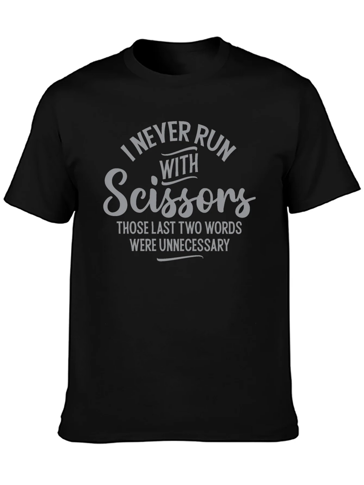 I Never Run With Scissors Graphic Tee product image 6