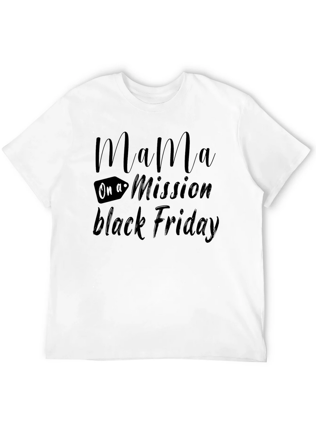 Mama On a Mission Black Friday T-Shirt product image 3