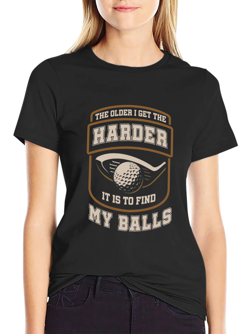 Golf Humor T-Shirt - The Older I Get Harder... product image 5