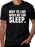 Why Sleep T-Shirt - Comfy Casual Tee product image 1