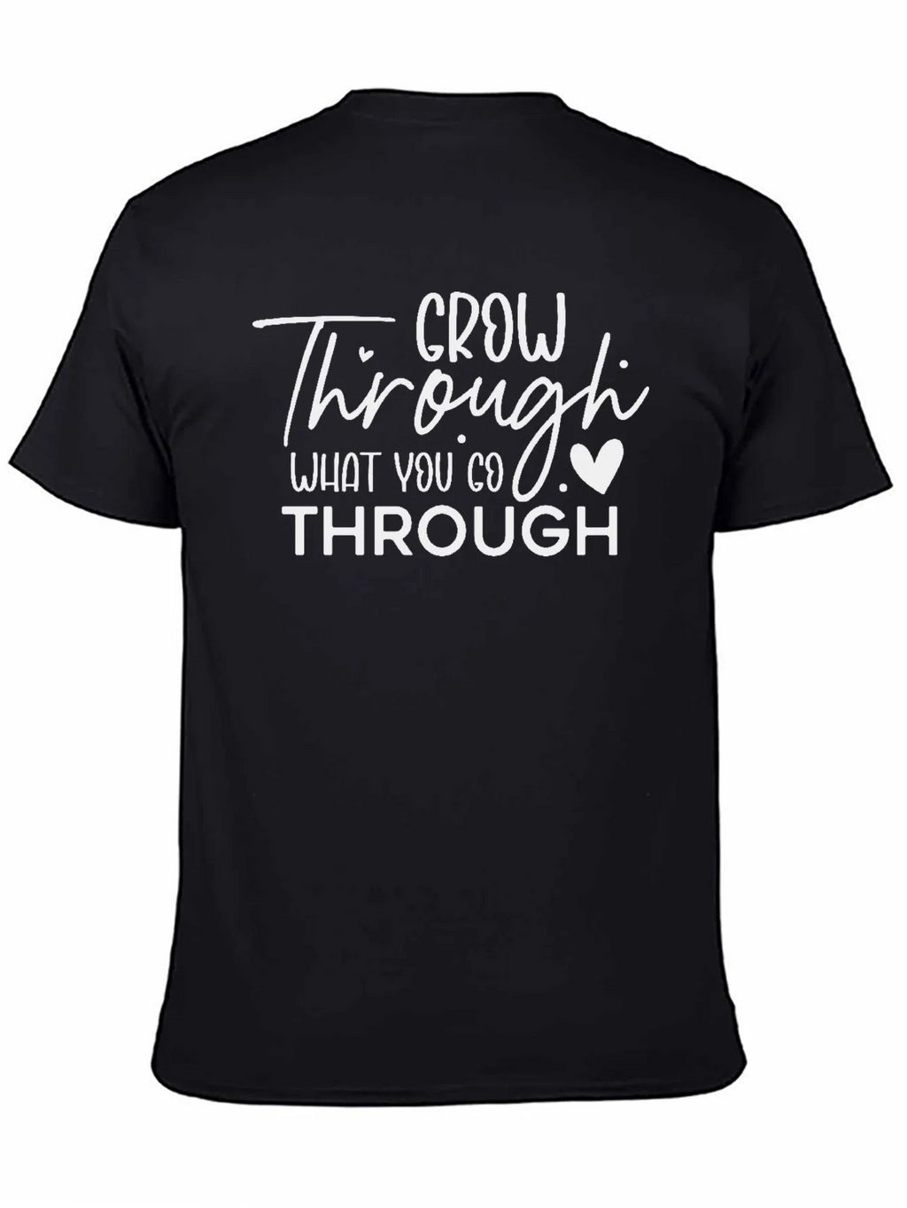 Grow Through What You Go Black T-Shirt product image 7