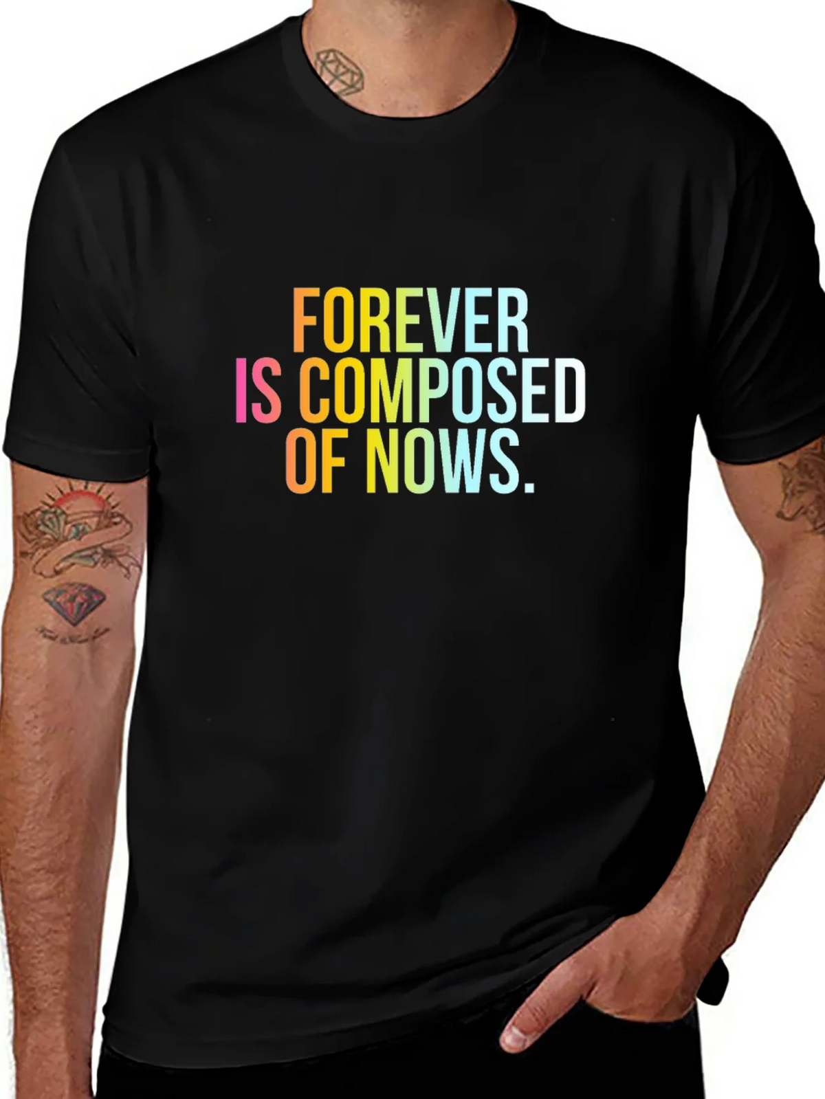 Forever is Composed of Nows T-Shirt product image 1
