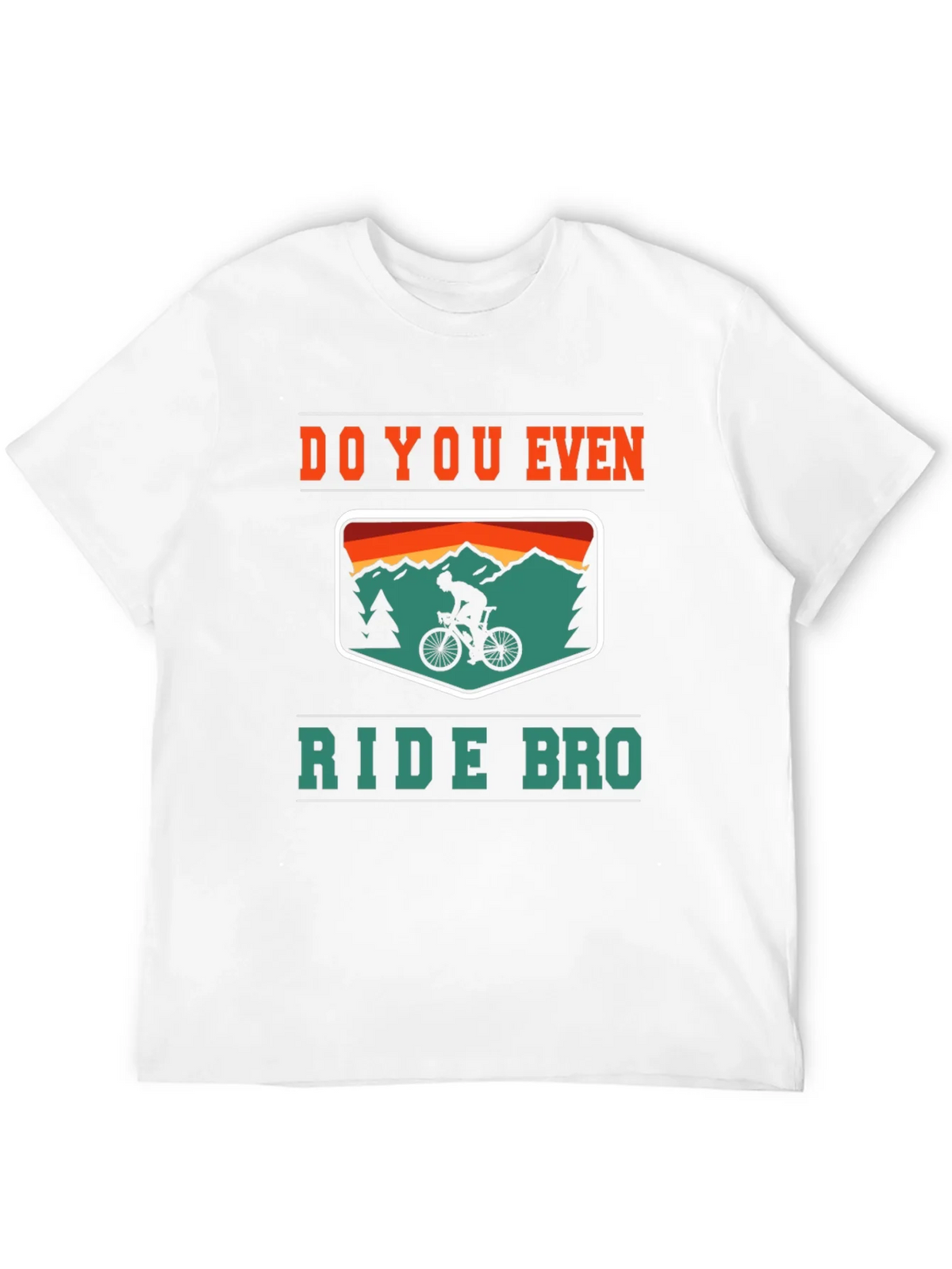 Do You Even Ride Bro? Graphic Tee product image 3