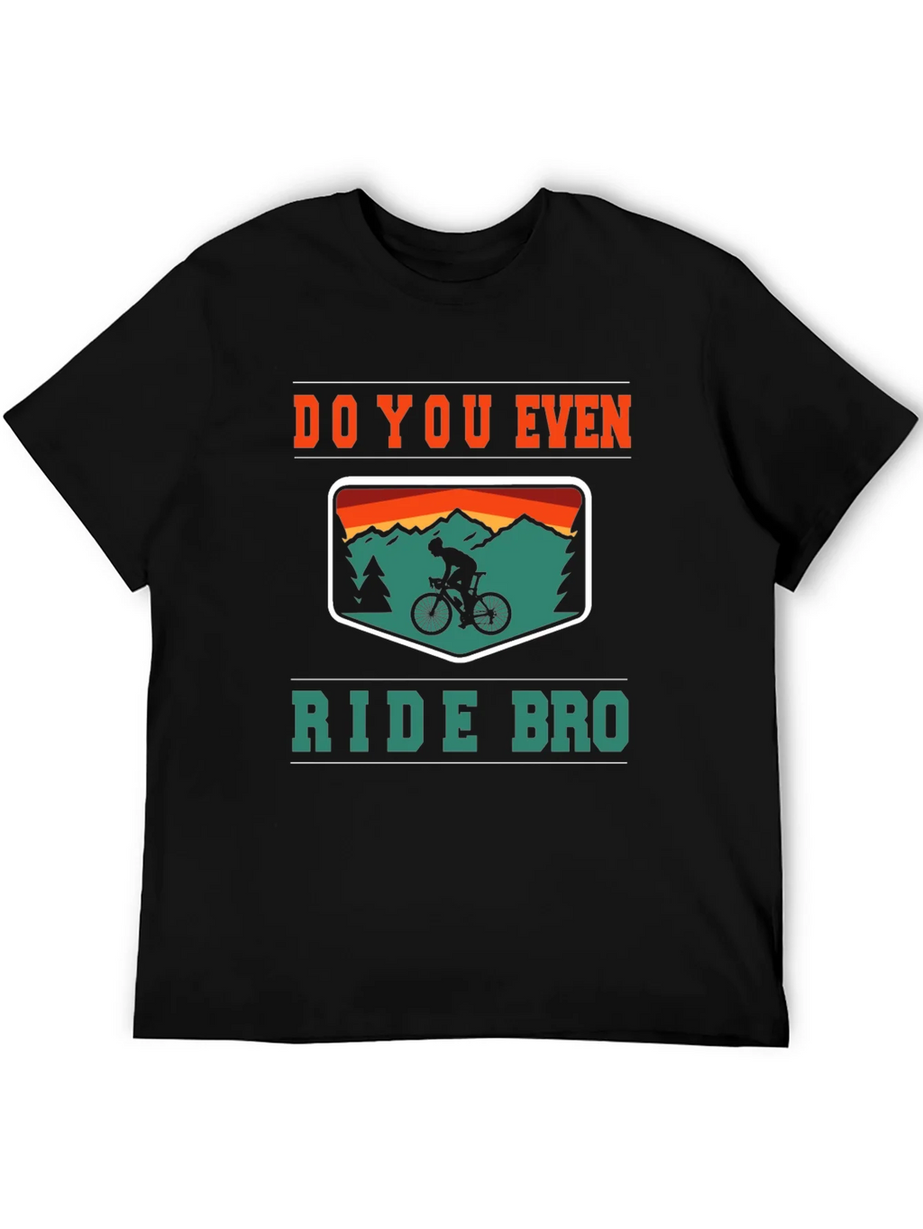 Do You Even Ride Bro? Graphic Tee product image 8