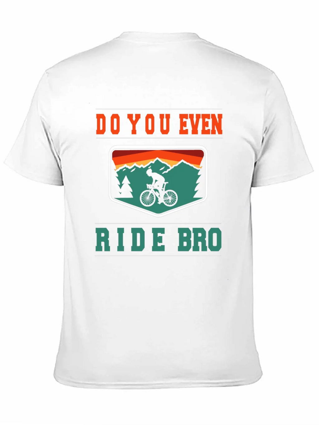 Do You Even Ride Bro? Graphic Tee product image 2