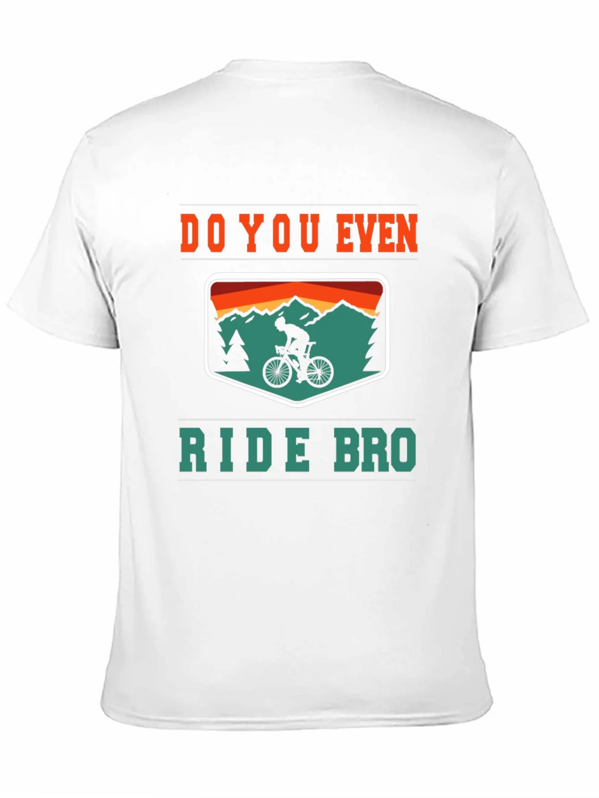 Do You Even Ride Bro? Graphic Tee product image 2