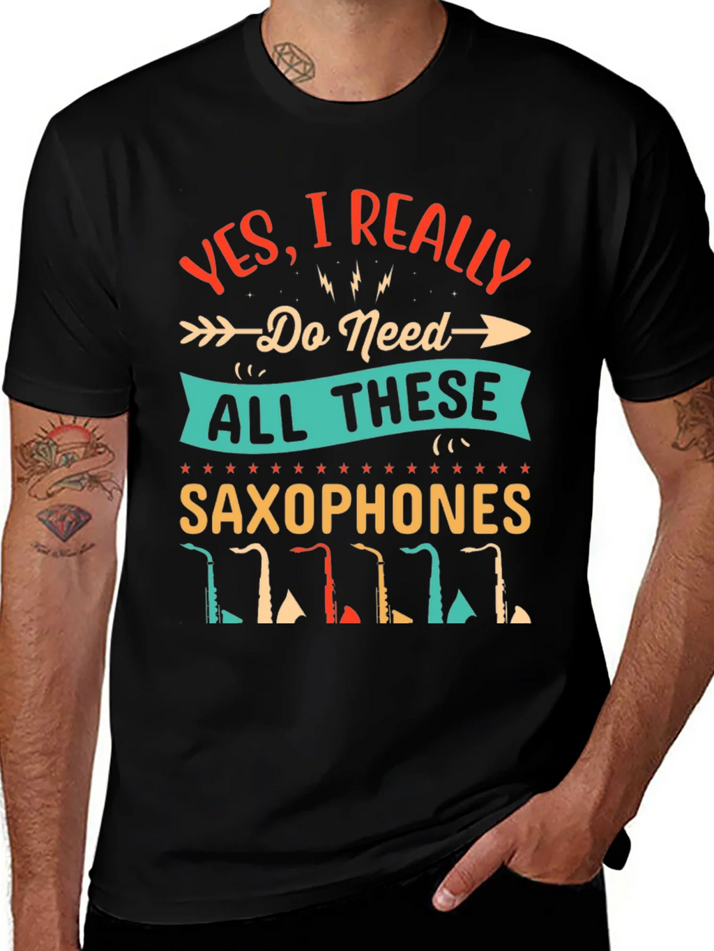 Saxophone Lover T-Shirt - I Need All These Saxophones! product image 1
