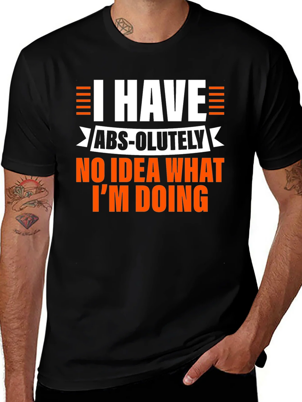 Humorous Mens Black T-Shirt: I Have No Idea What Im Doing product image 1
