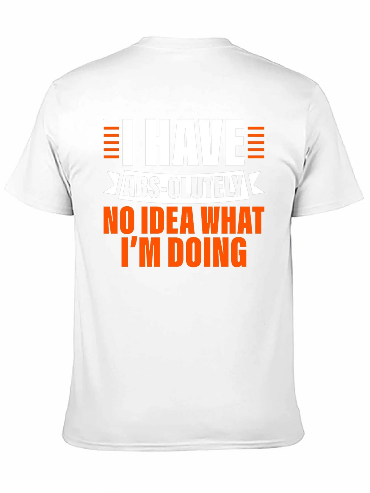 Humorous Mens Black T-Shirt: I Have No Idea What Im Doing product image 2