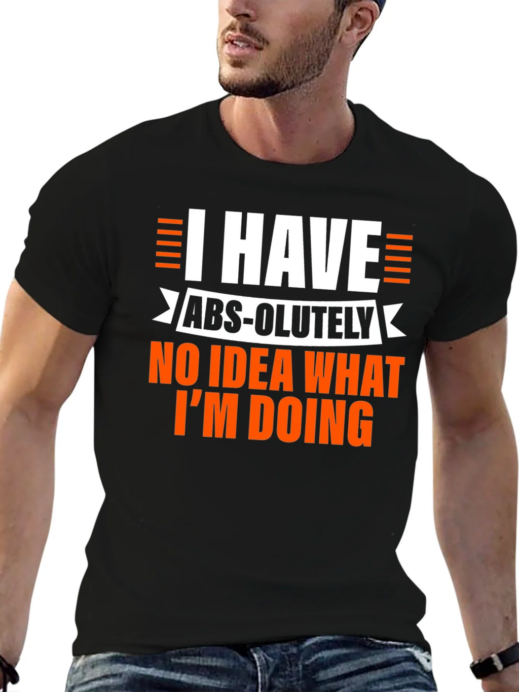 Humorous Mens Black T-Shirt: I Have No Idea What Im Doing product image 9